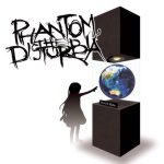 Phantom,the DISTURBIA - World I Hate cover art