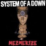 System of a Down - Mezmerize cover art