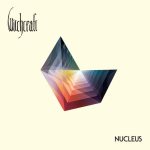 Witchcraft - Nucleus cover art