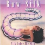 Raw Silk - Silk Under the Skin cover art