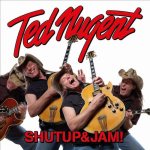 Ted Nugent - Shutup&Jam! cover art
