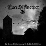 Faceofanother - The Crows Will Accompany Us to the End of Time