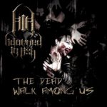 Adorned in Ash - The Dead Walk Among Us cover art