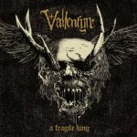 Vallenfyre - A Fragile King cover art
