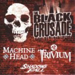 Machine Head / Shadows Fall / Trivium - The Black Crusade cover art