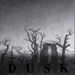 Dusk - Dusk / ...Majestic Thou in Ruin cover art