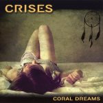Crises - Coral Dreams cover art