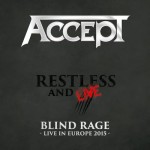 Accept - Restless and Live (Blind Rage - Live in Europe 2015) cover art