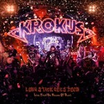 Krokus - Long Stick Goes Boom: Live From da House of Rust