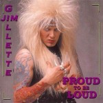 Jim Gillette - Proud to Be Loud cover art