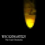 WhoreMastery - The Cunt Chronicles cover art