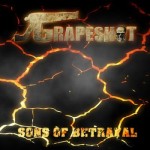 Grapeshot - Sons of Betrayal