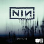 Nine Inch Nails - With Teeth cover art