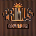 Primus - Brown Album cover art