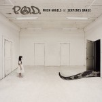 P.O.D. - When Angels & Serpents Dance cover art