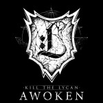 Kill The Lycan - Awoken cover art