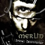 Merlin - Brutal Constructor cover art