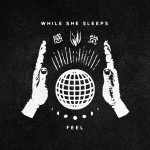 While She Sleeps - Feel cover art