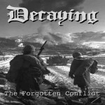 Decaying - The Forgotten Conflict