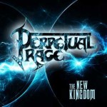 Perpetual Rage - The New Kingdom cover art