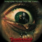 Thunderstick - Something Wicked This Way Comes cover art