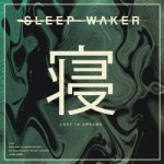Sleep Waker - Lost in Dreams cover art