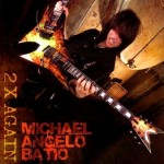 Michael Angelo Batio - 2 X Again cover art