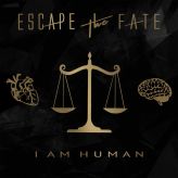 Escape the Fate - I Am Human cover art