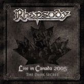 Rhapsody - Live in Canada 2005 - the Dark Secret cover art