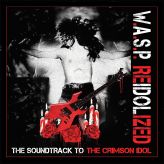 W.A.S.P. - ReIdolized (The Soundtrack to the Crimson Idol) cover art