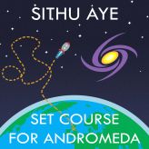 Sithu Aye - Set Course for Andromeda cover art