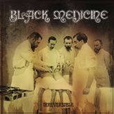 Black Medicine - Irreversible cover art