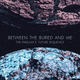Between the Buried and Me - The Parallax II: Future Sequence cover art