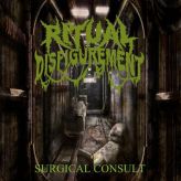 Ritual Disfigurement - Surgical Consult cover art