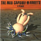 The Mad Capsule Markets - 4 Plugs cover art