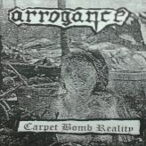 Arrogance - Carpet Bomb Reality cover art