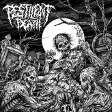 Pestilent Death - Eulogies of Putrefaction