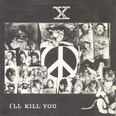 X - I'll Kill You cover art