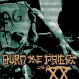 Burn the Priest - Legion: XX cover art