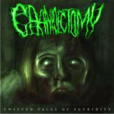 Cranioectomy - Twisted Tales of Putridity