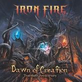 Iron Fire - Dawn of Creation: Twentieth Anniversary cover art