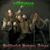 Vörgus - Hellfueled Satanic Action cover art