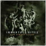 Immortal Rites - For Tyrant's Sake cover art