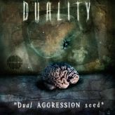 Duality - Dual Aggression Seed cover art