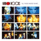 Hanoi Rocks - All Those Wasted Years cover art