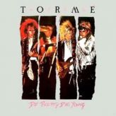 Torme - Die Pretty Die Young