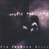 Dog Fashion Disco - Erotic Massage cover art