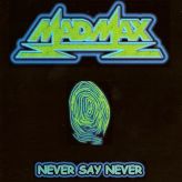Mad Max - Never Say Never