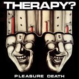 Therapy? - Pleasure Death cover art