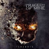 Tragedy of Mine - Tenebris cover art